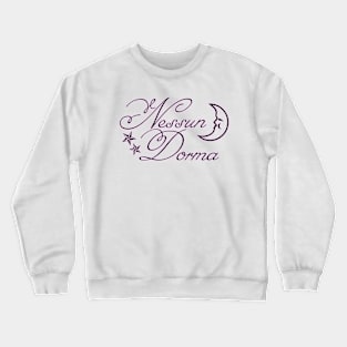 Nessun dorma with moon and stars - pink glow Crewneck Sweatshirt